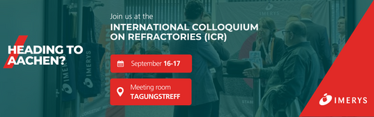 Meet Us in Aachen! Join our expert team at the International Colloquium on Refractories (ICR) in Aachen, Germany, September 16–17. Stop by our booth to explore our latest refractory innovations and discuss how we can elevate your industrial operations.